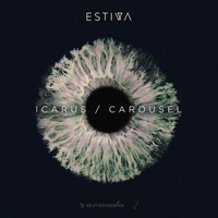 Estiva - Icarus / Carousel
