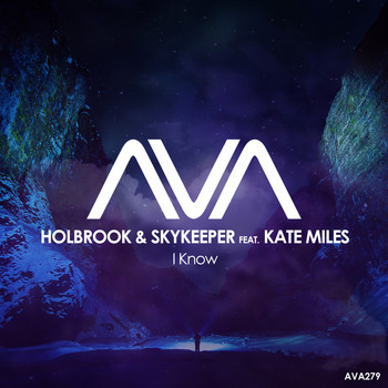 Holbrook & SkyKeeper featuring Kate Miles - I Know