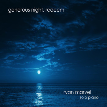 Ryan Marvel - Generous Night, Redeem