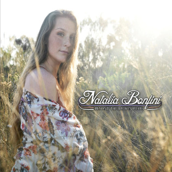 Natalia Bonfini - Beyond the Broken Pieces (Explicit)