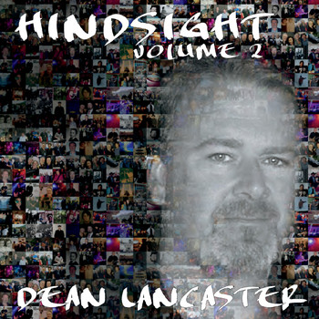Dean Lancaster - Hindsight, Vol. 2