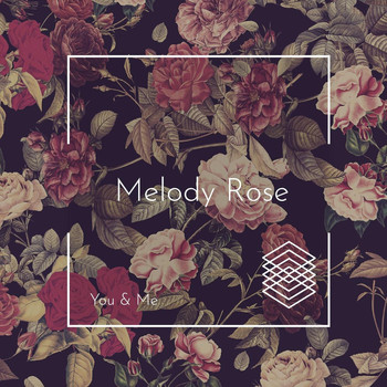 Melody Rose - You & Me