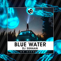 DJ SuhaaN - Blue Water