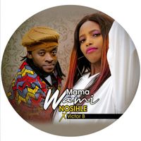 Nosihle - Mama Wam (feat. Victor B)