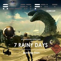 7 Rainy days - Burning man