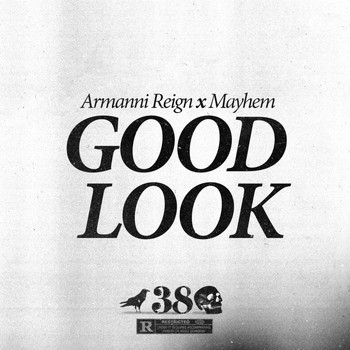 Armanni Reign - Good Look (Explicit)