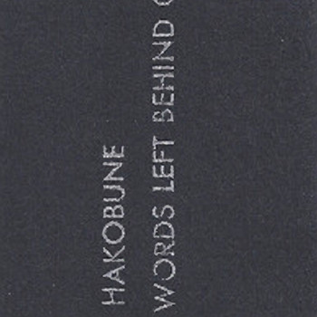 Hakobune - Words Left Behind on Ashes