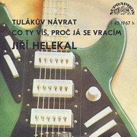 Jiří Helekal - Tulákův návrat... (1969-1978)