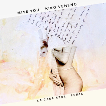 Kiko Veneno - Miss You (La Casa Azul Remix)