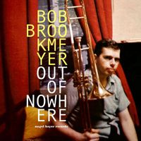 Bob Brookmeyer - Out of Nowhere - Love and Pain