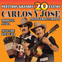 Carlos Y José - Nuestros Grandes 20 Exitos