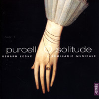 Gérard Lesne, Il Seminario Musicale - Purcell: O Solitude