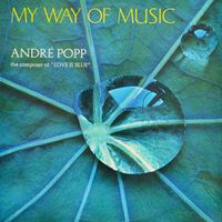 André Popp - My Way Of Music