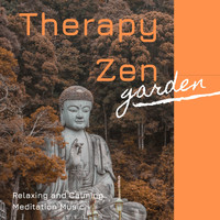 Asian Zen Meditation - Therapy Zen Garden: Relaxing and Calming Meditation Music