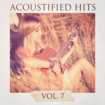 Acoustic Covers - Acoustified Hits, Vol. 7