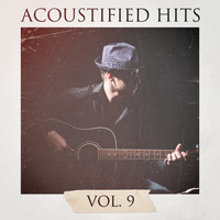 Acoustic Covers - Acoustified Hits, Vol. 9