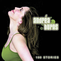 Andrea Burns - 100 Stories