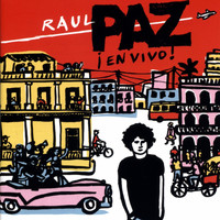 Raul Paz - Raul Paz: En Vivo!