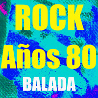 Balada - Rock Años 80