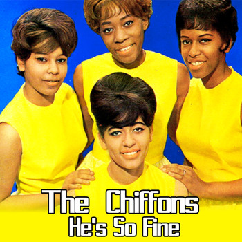 THE CHIFFONS - He's so Fine