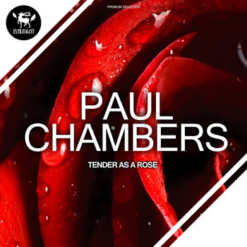 Paul Chambers - Tender as a Rose