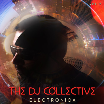 Various Artists - The DJ Collective: Electronica, Vol. 2