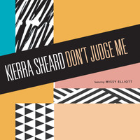 Kierra Sheard feat. Missy Elliott - Don't Judge Me