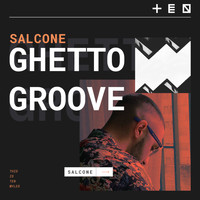 Salcone - Ghetto Groove (Extended Mix)