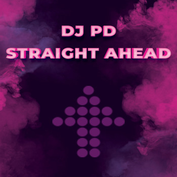 DJ PD - Straight Ahead