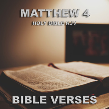 Bible Verses - Holy Bible Kjv Matthew 4