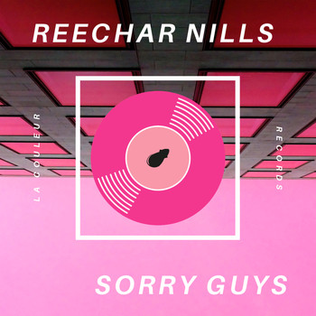 Reechar Nills - Sorry Guys