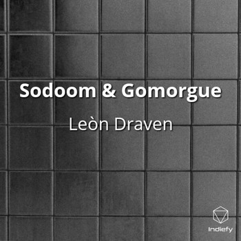 Leòn Draven - Sodoom & Gomorgue (Explicit)
