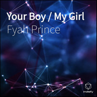 Fyah Prince - Your Boy / My Girl
