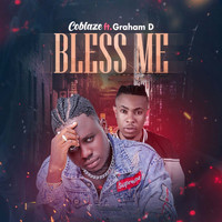 Coblaze featuring Graham D - Bless Me