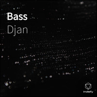 Djan - Bass