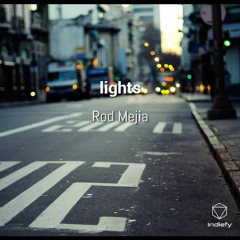 Rod Mejia - Lights
