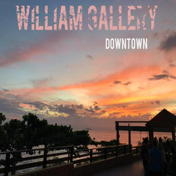 William Gallery - Downtown