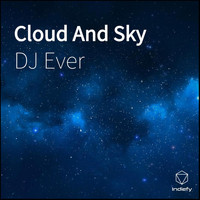DJ Ever - Cloud And Sky