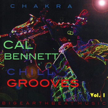 Cal Bennett - Chill Grooves, Vol. 1