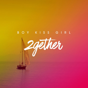 Boy Kiss Girl - 2gether