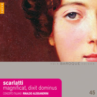 Concerto Italiano, Rinaldo Alessandrini - Scarlatti: Magnificat, Dixit Dominus, Madrigali