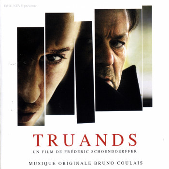 Bruno Coulais - Truands (Original Motion Picture Soundtrack)