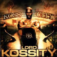 Lord Kossity - Koss City (Explicit)