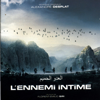Alexandre Desplat - L'ennemi intime (Original Motion Picture Soundtrack)