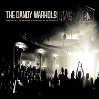 The Dandy Warhols - Thirteen Tales From Urban Bohemia (Live At the Wonder)