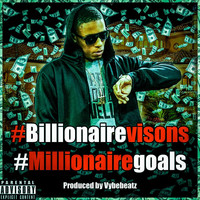 Mustafa - Billionaire Visions: Millionaire Goals (Explicit)