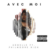 Angelle - Avec Moi (feat. Philmoore Rich) (Explicit)