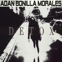 Adan Bonilla Morales - Detox