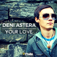Deni Astera - Your Love