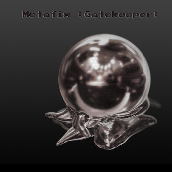 Metafix - Gatekeeper